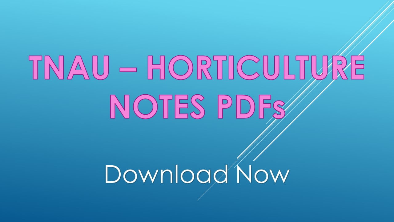 horticulture, tnau horticulture notes